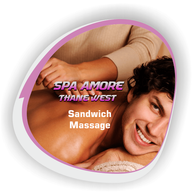 Sandwich Massage in Thane West